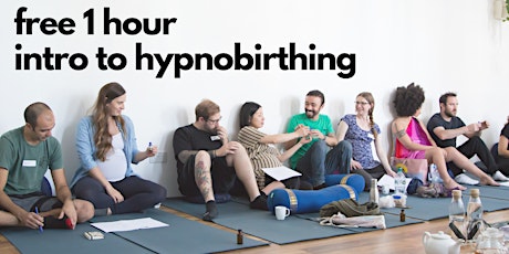 free 1 hour intro to hypnobirthing IN PERSON