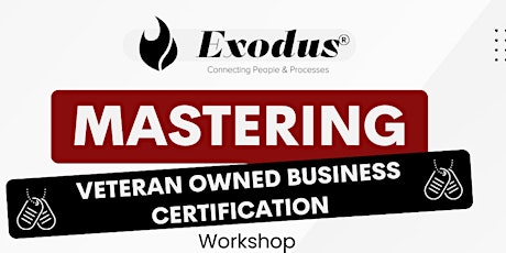 Mastering Veteran Owned Business Certification Workshop primary image