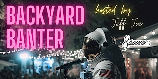 Backyard Banter - Comedy Night at Skylab Houston  primärbild
