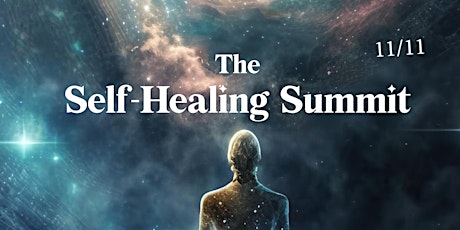 The Self Healing Summit - 11/11 - One Day Transformation primary image