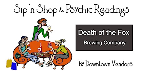 Sip 'n Shop with Psychic Readings at Death of the Fox Brewing Company primary image