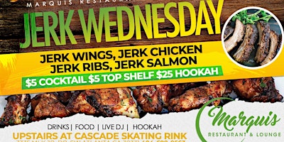 Hauptbild für Jerk Wednesday at The Marquis Restaurant and Lounge at Cascade