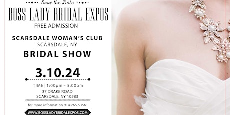 Image principale de Scarsdale Women's Club Bridal Show 3 10 24