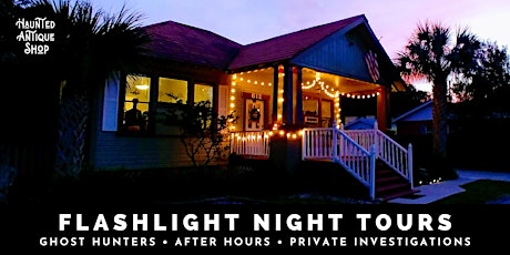 Imagen principal de Flashlight Night Tours at the Haunted Antique Shop