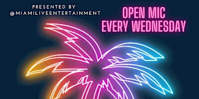 OPEN MIC EVERY WEDNESDAY AT THANK YOU MIAMI primary image