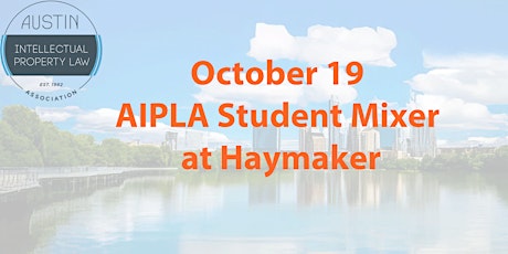 Imagem principal do evento October 19, 2023 AIPLA Student Mixer at Haymaker