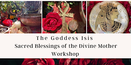 Imagem principal do evento The Goddess Isis; Sacred Blessings from the Divine Mother