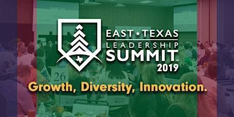 Imagen principal de 2019 East Texas Leadership Summit - #ETXLeadership19