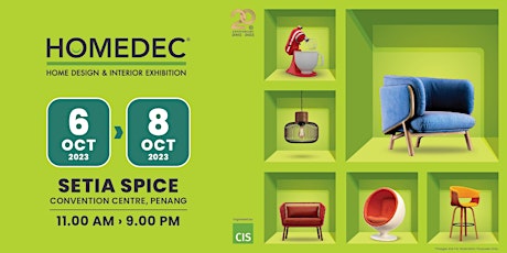 2023 HOMEDEC Penang: Home Design & Interior Exhibition primary image