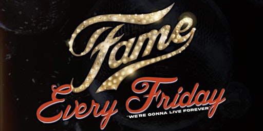 Fame Fridays primary image
