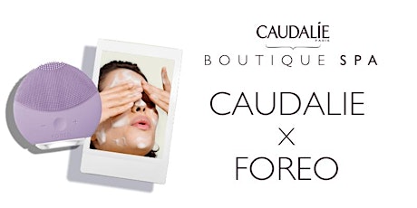 Caudalie Abbot Kinney - Welcomes FOREO to our SPA! primary image