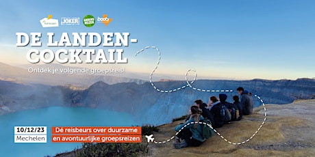 Hauptbild für Landencocktail: dé reisbeurs over avontuurlijke en duurzame groepsreizen