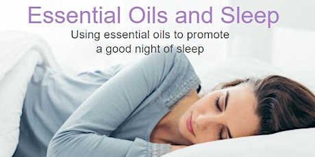 FREE WEBINAR - Essential Oils and Sleep primary image