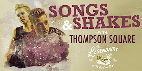 Songs & Shakes with Thompson Square