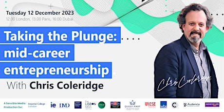 Immagine principale di Taking the Plunge: mid-career entrepreneurship with Chris Coleridge 