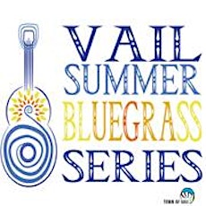 Vail Summer Bluegrass Series primary image