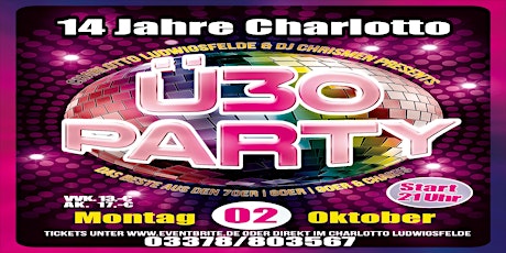 Hauptbild für 14 Jahre Charlotto - Die Ü30 Party