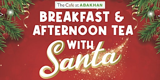 Afternoon Tea with Santa at The Cafe at Abakhan primary image