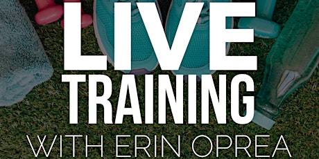 Erin Oprea - LIVE TRAINING (April 8) primary image