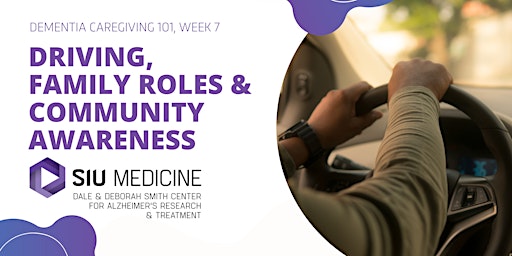 Dementia Caregiving 101 — Week 7: Driving, family roles & aware communities primary image