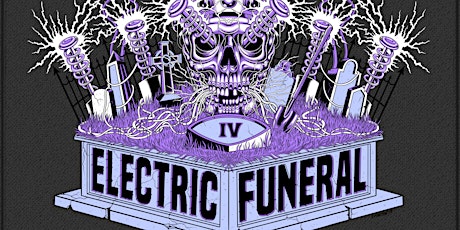 Electric Funeral Fest IV primary image