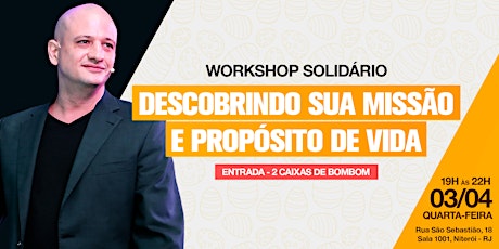 Imagem principal do evento  WORKSHOP SOLIDÁRIO | DESCOBRINDO SUA MISSÃO E PROPÓSITO DE VIDA, com Bruno Juliani