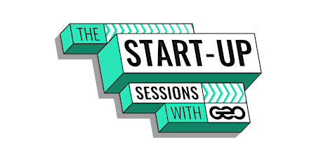 The Start-up Sessions with GeoBrand - Spring Cohort