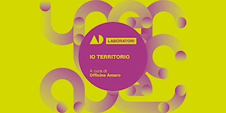 #AgoraDesignLAB - IO TERRITORIO (for kids) primary image