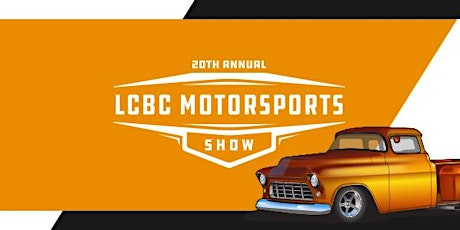 20th Annual LCBC Motorsports Show primary image