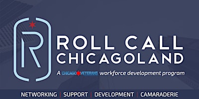 Imagen principal de Roll  Call! Veteran Professional Networking in Chicago