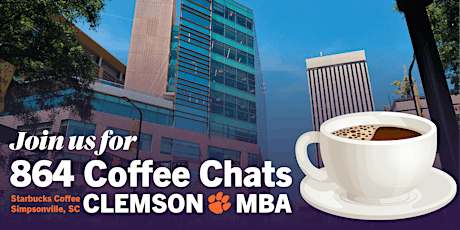 Clemson MBA Coffee Chats | Simpsonville primary image