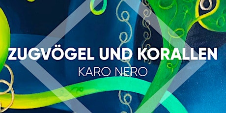 KARO NERO & Gäste Zugvögel und Korallen Das große TOUR-FINALE primary image