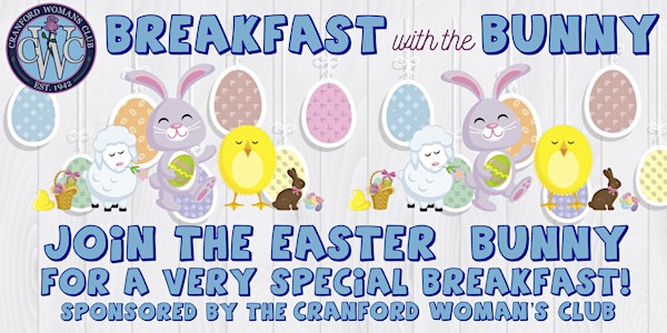 Cranford Woman's Club Breakfast with the Bunny 11am Seating