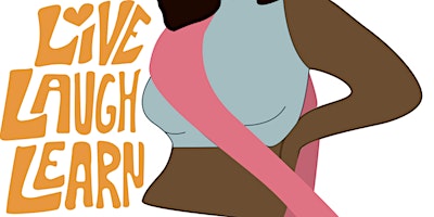 Live Laugh Learn, A Community Celebration Created by and for Black Women