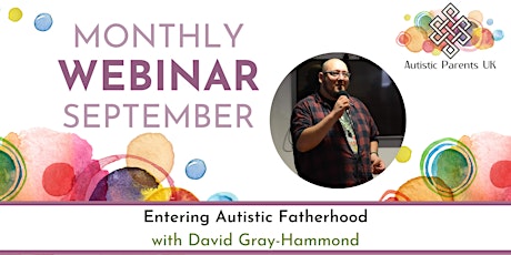Entering Autistic Fatherhood with David Gray-Hammond (Recording) primary image