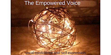 The Empowered Voice - vocal confidence and self expression primary image
