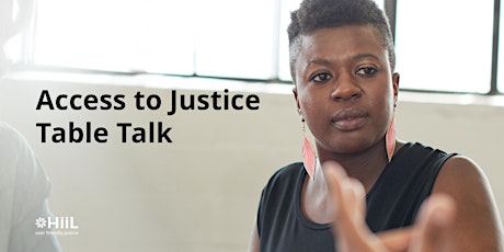 Access to Justice Table Talk primary image