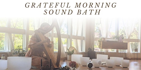 Grateful Morning Sound Bath Meditation primary image