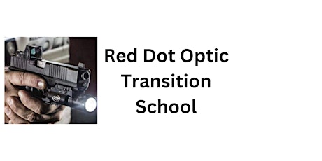 Imagen principal de Red Dot Optic Transition School - Sac & Fox Range