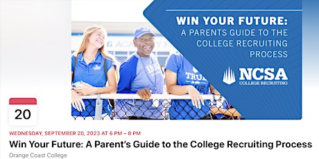 WIN YOUR FUTURE: Are you A Recruitable Student-Athlete? Orange County, CA primary image