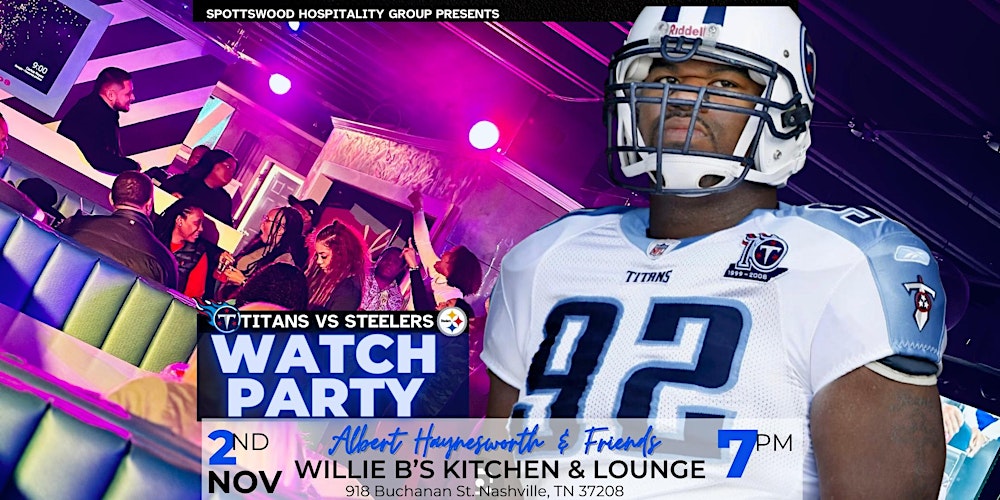 Thursday Night Football Watch Party, Tennessee Titans vs Pittsburgh  Steelers