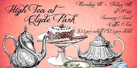 Clyde Park - High Tea - 9th & 10th May, 2019 primary image