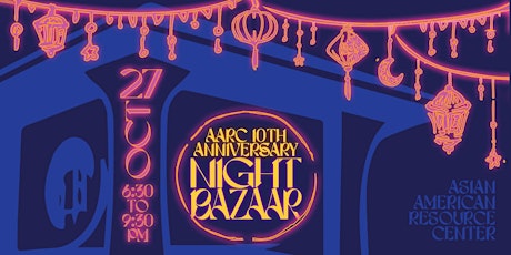 AARC 10th Anniversary Night Bazaar primary image