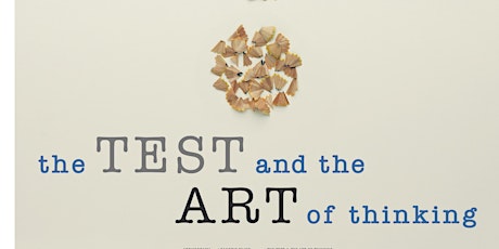 The Test and the Art of Thinking Screening primary image