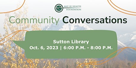 Chickaloon/Sutton MSHF Community Conversation primary image