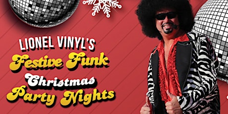 Lionel Vinyl’s ‘Festive Funk’ Christmas Party Nights primary image