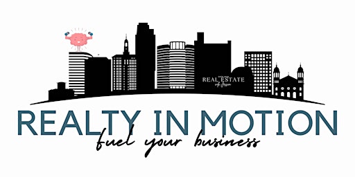Primaire afbeelding van Realty in Motion: Fuel your Business