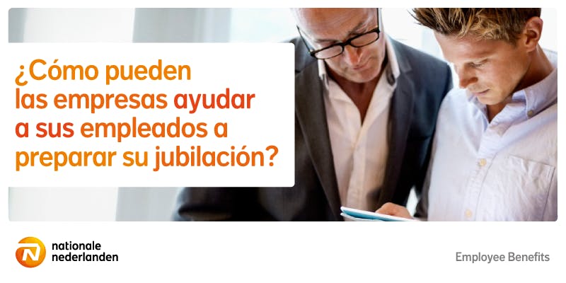 ¿Cómo pueden las empresas ayudar a sus directivos y empleados a preparar su jubilación y a protegerse?