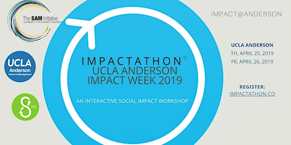Impactathon® at UCLA Anderson: Interactive Social Impact Workshop & Hackathon