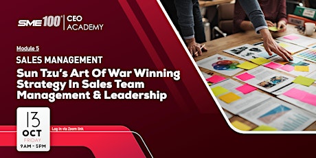 SME CEO Academy-Module 5: Sun Tzu's Art of War Winning Strategy in Sales primary image